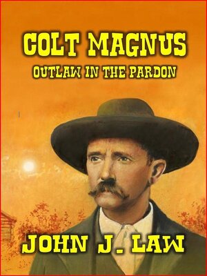cover image of Colt Magnus--Outlaw In the Pardon